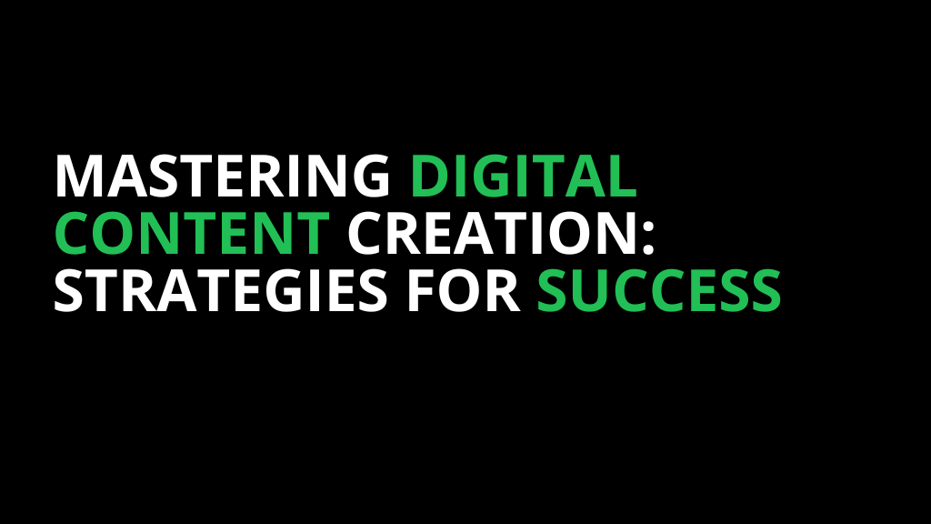Mastering Digital Content Creation: Strategies for Success" to enhance visual appeal and SEO